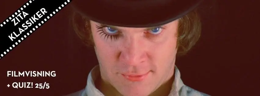 Klassiker på Zita: A Clockwork Orange + Kubrick - quiz!
