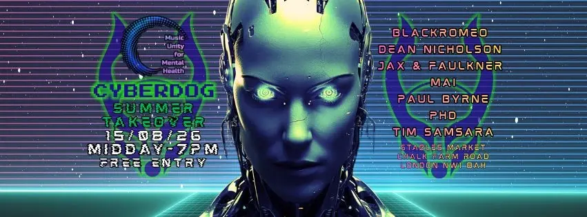 Music Unity For Mental Health presents The Cyberdog Summer Takeover FREE PARTY