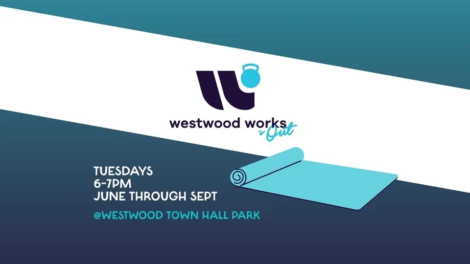 Westwood Works [Out] FREE Pop-Up Summer Fitness!