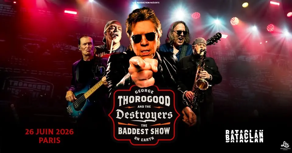 George Thorogood & The Destroyers • Bataclan • 26/06/26