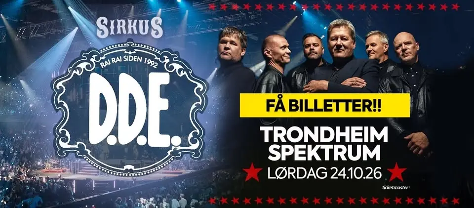 SIRKUS D.D.E. i Trondheim Spektrum 24. oktober 2026 | Få billetter!