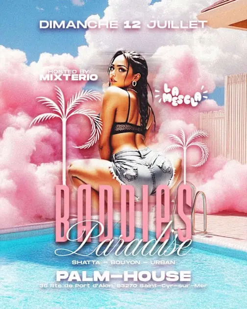 Baddies Paradise - La Mescla - La Palm House