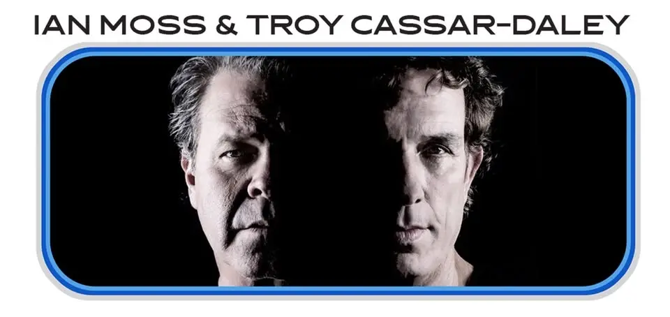IAN MOSS & TROY CASSAR-DALEY: Together Alone Tour | SARATON THEATRE, GRAFTON
