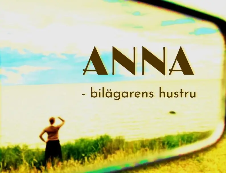 Anna - bilägarens hustru