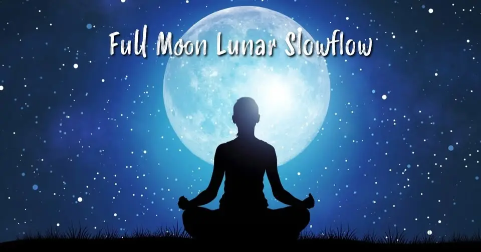 Full Moon Lunar Slowflow - Monthly Class