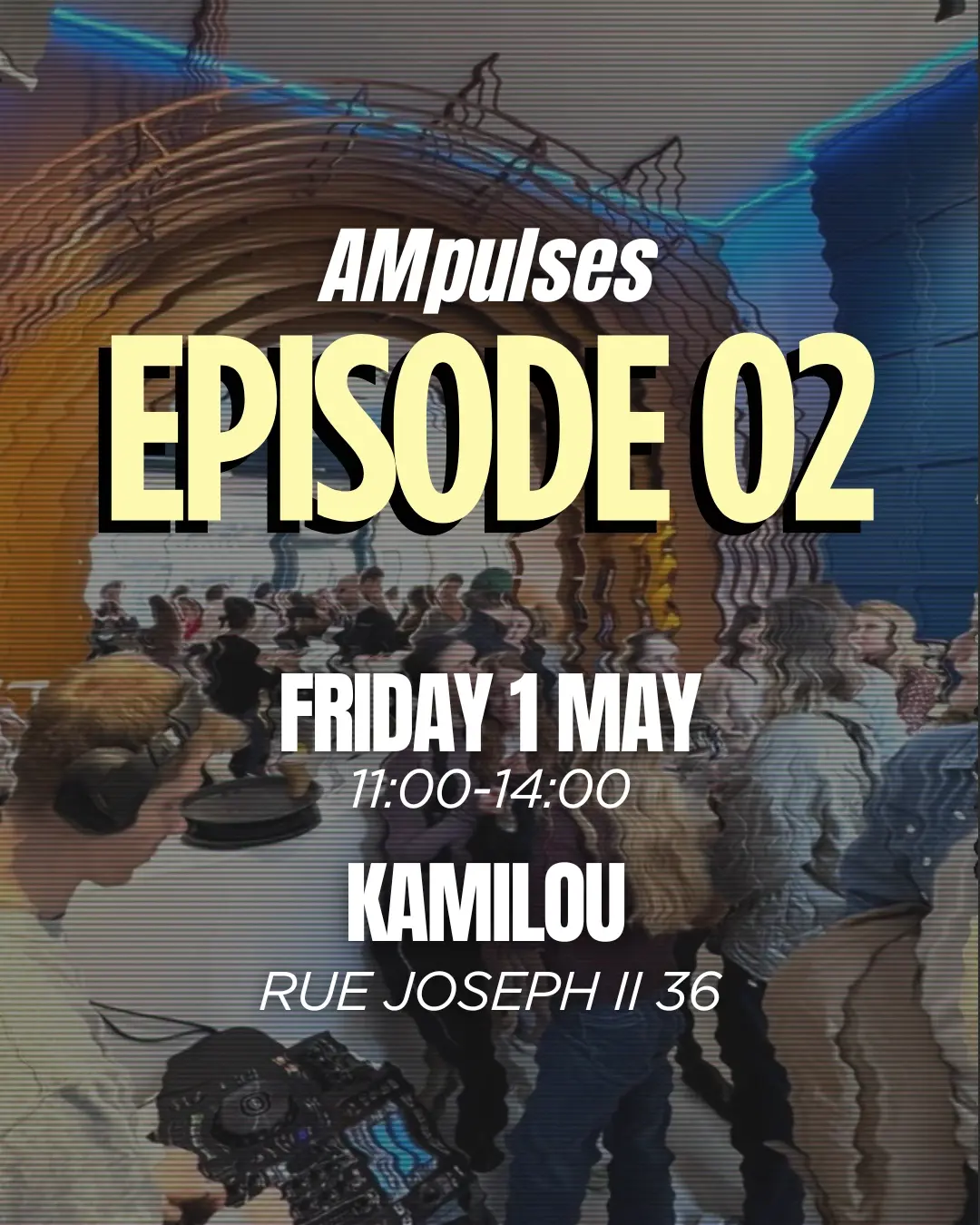 AMpulses - EPISODE 02