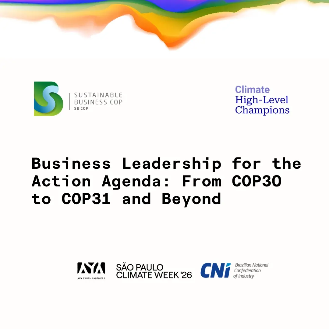 Business Leadership for the Action Agenda: From COP30 to COP31 and Beyond