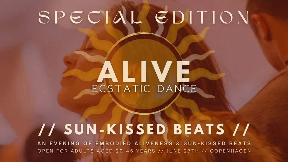 ALIVE Ecstatic Dance // Special Edition: SUN-KISSED BEATS