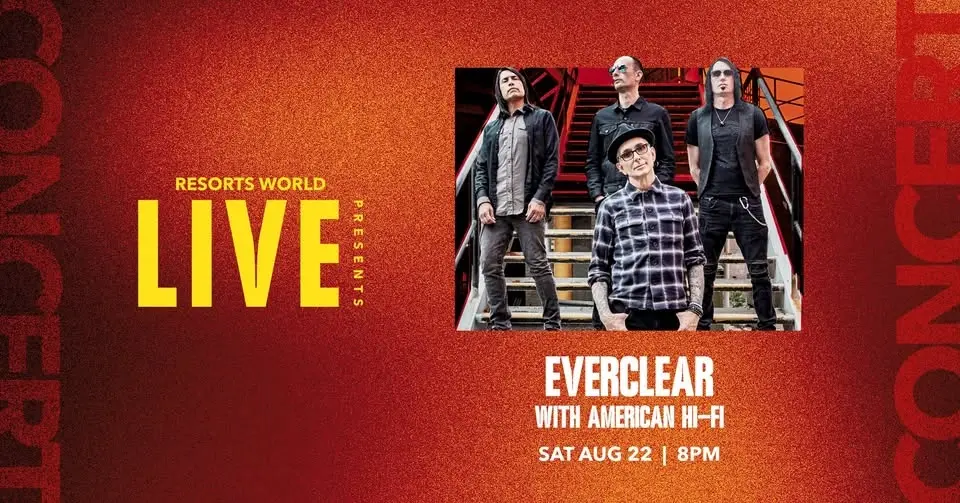 Resorts World LIVE Presents: Everclear with American HI-FI