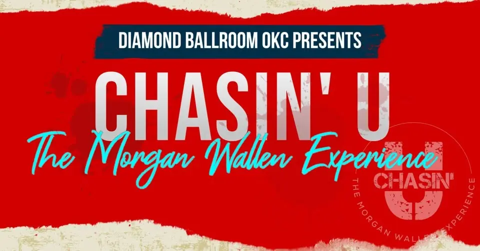 Chasin' U - The Morgan Wallen Experience (Tribute) @ Diamond Ballroom OKC