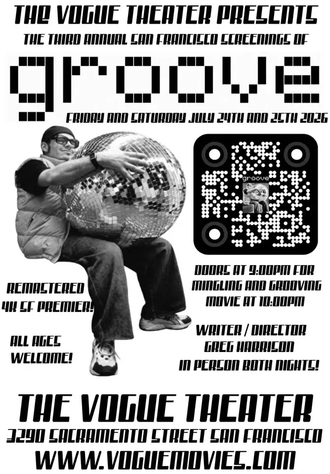 3rd Annual SF Screenings Of GROOVE!