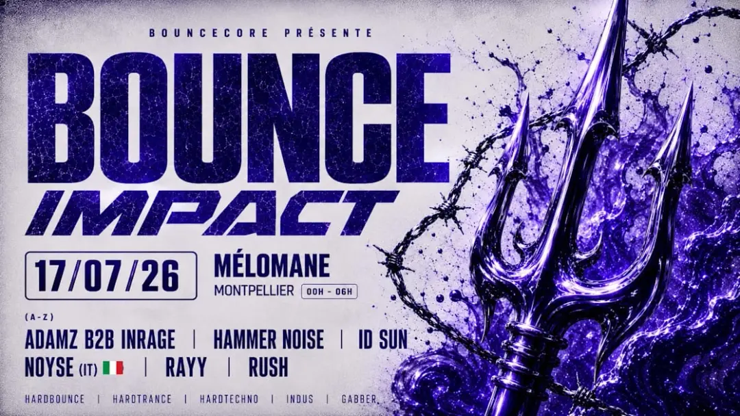 Bounce Impact : Mélomane Club W/ Noyse & More