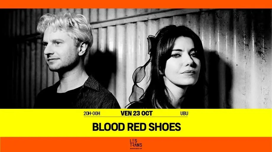 BLOOD RED SHOES // Rennes · Ubu