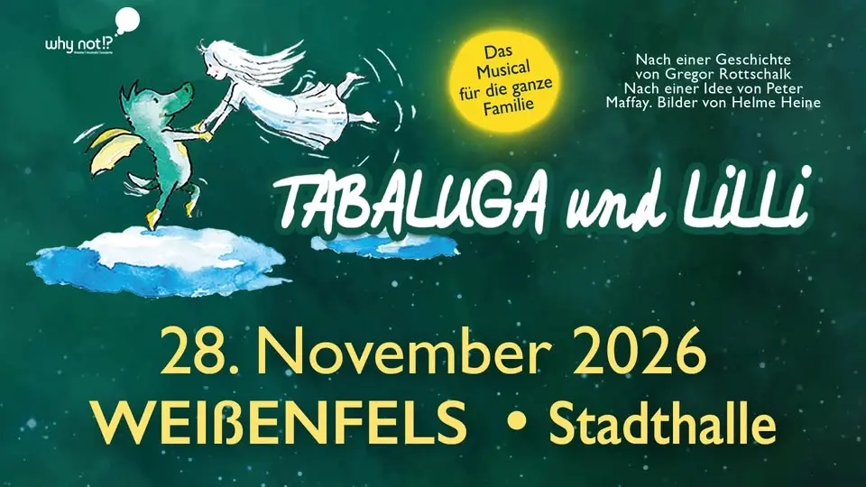 28.11. Tabaluga und Lilli - Das drachenstarke Musical für die ganze Familie - Stadthalle Weißenfels