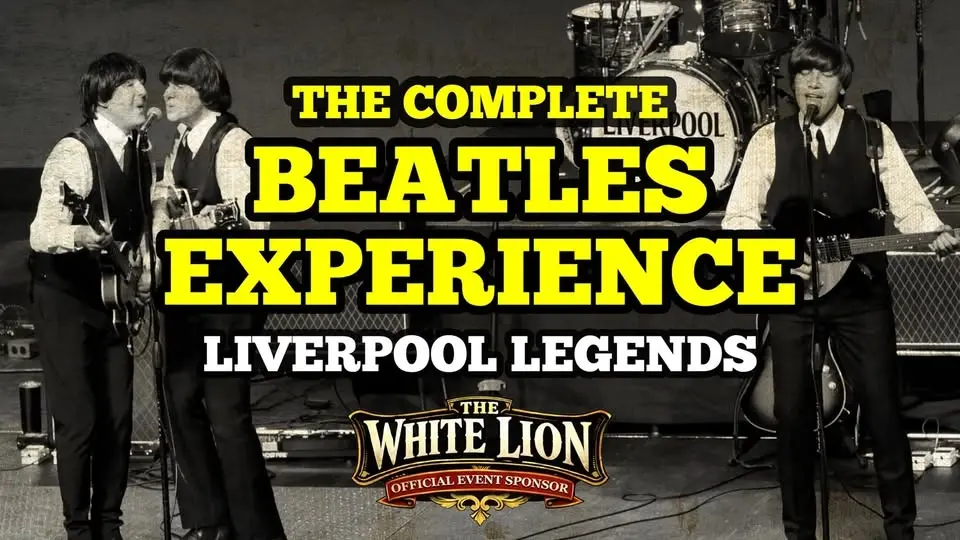 The Complete Beatles Experience - Liverpool Legends