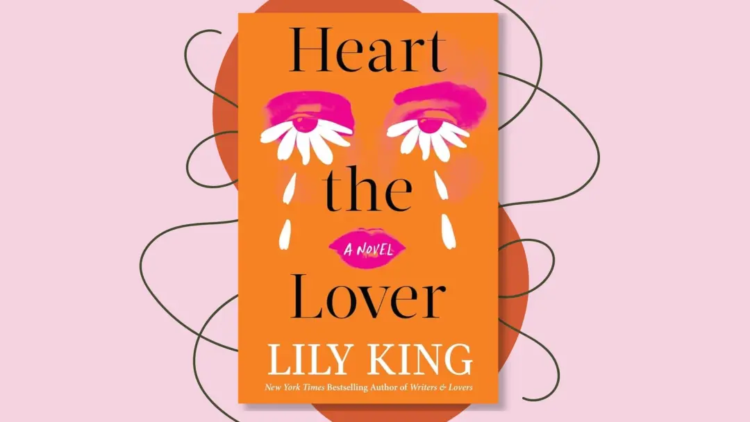 Heart the Lover by Lily King