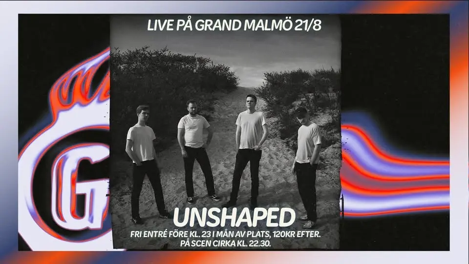 Unshaped live på Grand
