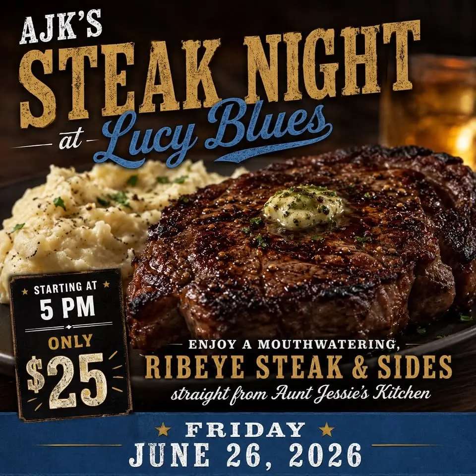 STEAK NIGHT by AJK at Lucy Blues!