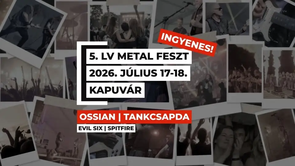 5. LV Metal Feszt | INGYENES | Kapuvár • 2026. július 17-18.