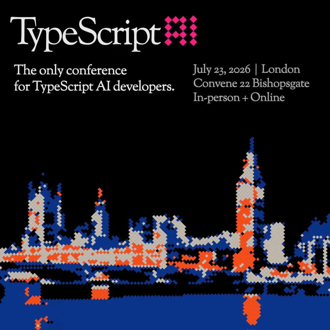 TypeScript AI: The only conference for TypeScript AI developers | In-person + Online