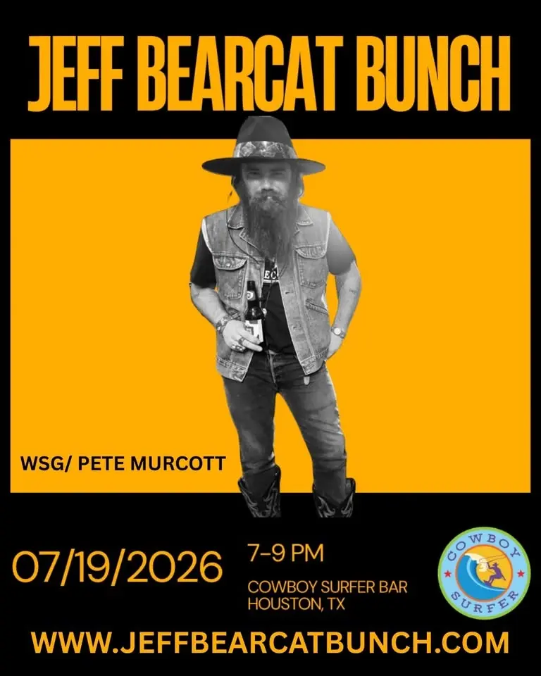 Jeff BearCat Bunch wsg/ Pete Murcott LIVE at Cowboy Surfer Bar Houston, TX