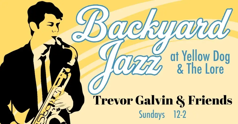 Backyard Jazz with Trevor Galvin and Friends