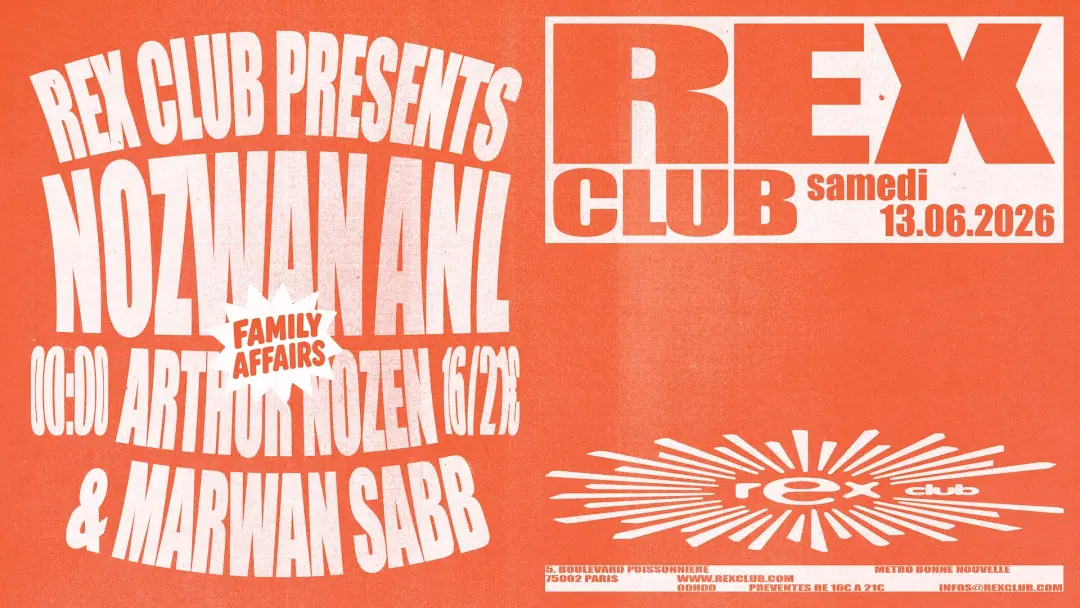 Rex Club presents: Nozwan [ Arthur Nozen & Marwan Sabb ] all night long