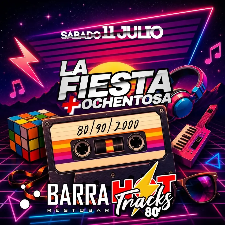 La Fiesta+Ochentosa en Barra Restobar - 11/7