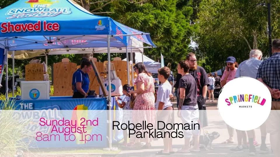 Springfield Markets - Robelle Domain Parklands | 8am to 1pm