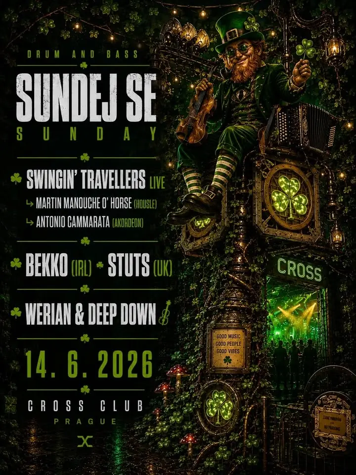 Sundej se SUNDAY | w/ Swingin' Travellers | Bekko (IRL) & Stuts (UK)