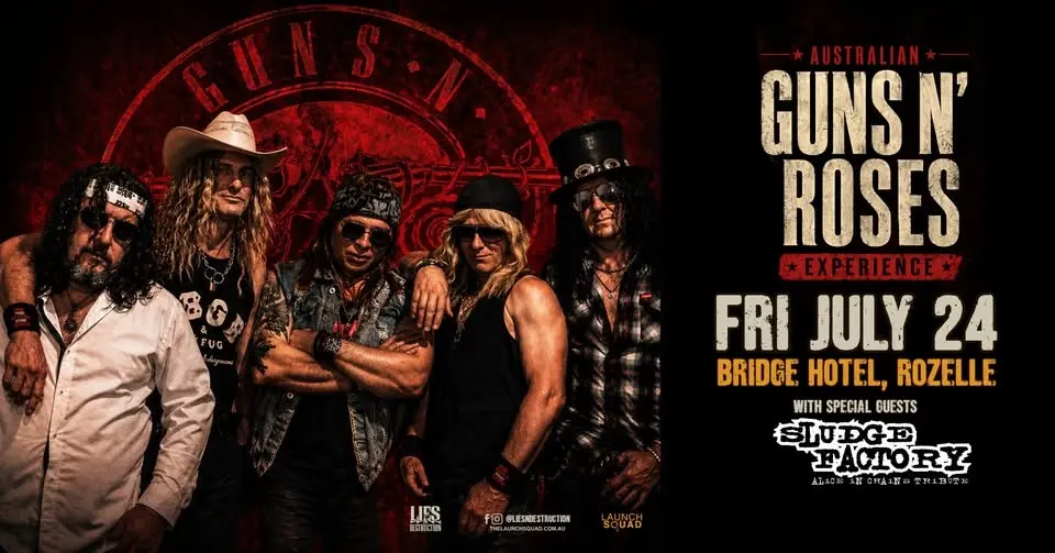Guns N Roses Experience  & Alice In Chains Tribute - Sydney