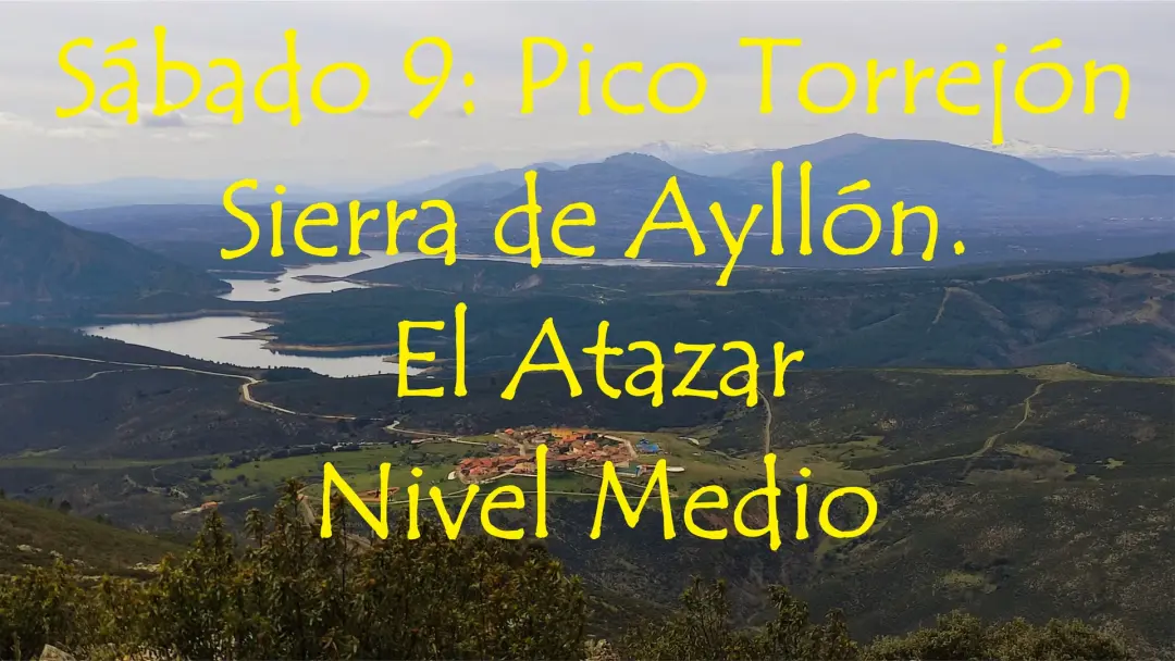 S 9: Primavera en el Pico Torrejón, el Atazar. Sierra de Ayllón. Nivel Medio.
