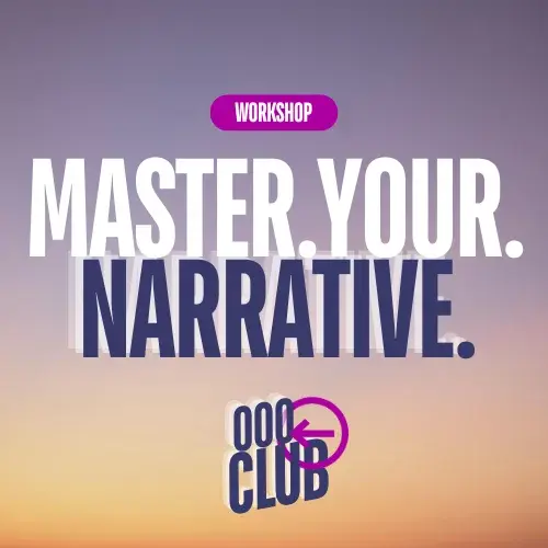OOO-Club hosts: Master Your Narrative