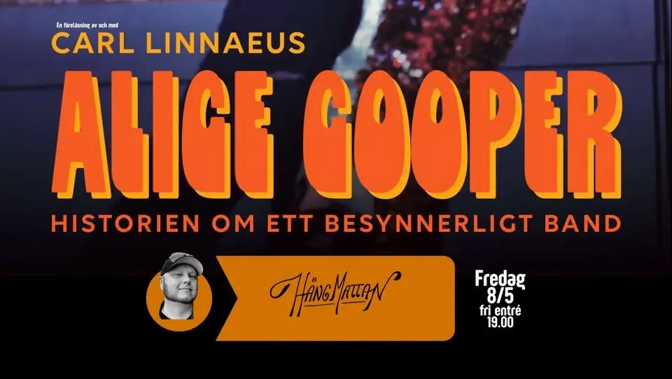 ALICE COOPER, Historien om ett besynnerligt band | Carl Linnaeus