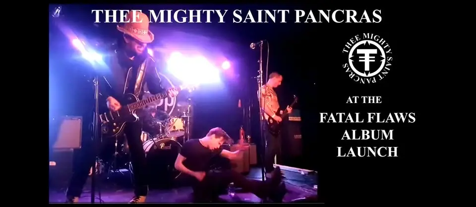 Thee Mighty Saint Pancras at the Fatal Flaws Album Launch