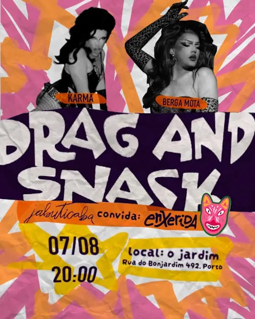 Drag And Snack At O Jardim