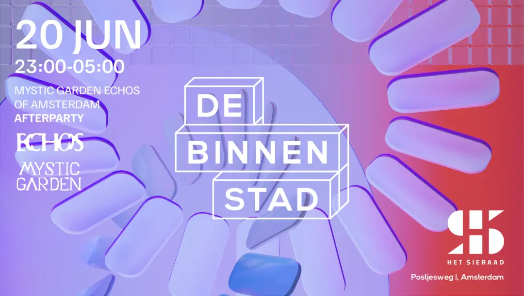 De Binnenstad x Echo's Of Amsterdam Afterparty