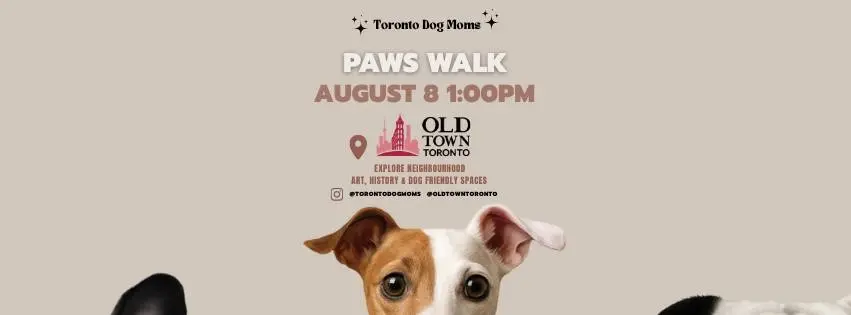 Toronto Dog Moms X Oldtown BIA: Paws & Art Walk