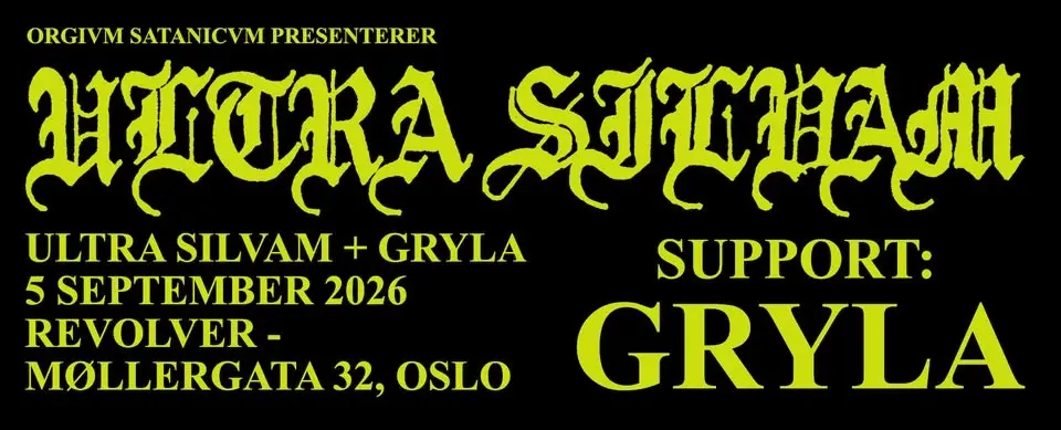 Orgivm Satanicvm Pres.: Ultra Silvam (se) // Gryla // Revolver