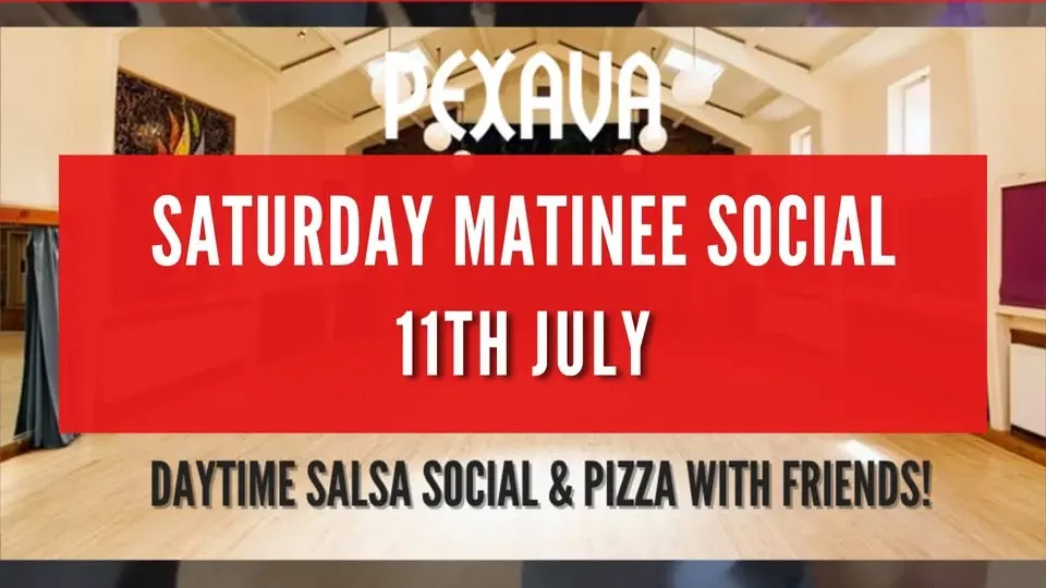 Pexava Matinee Social - Saturday 11th July