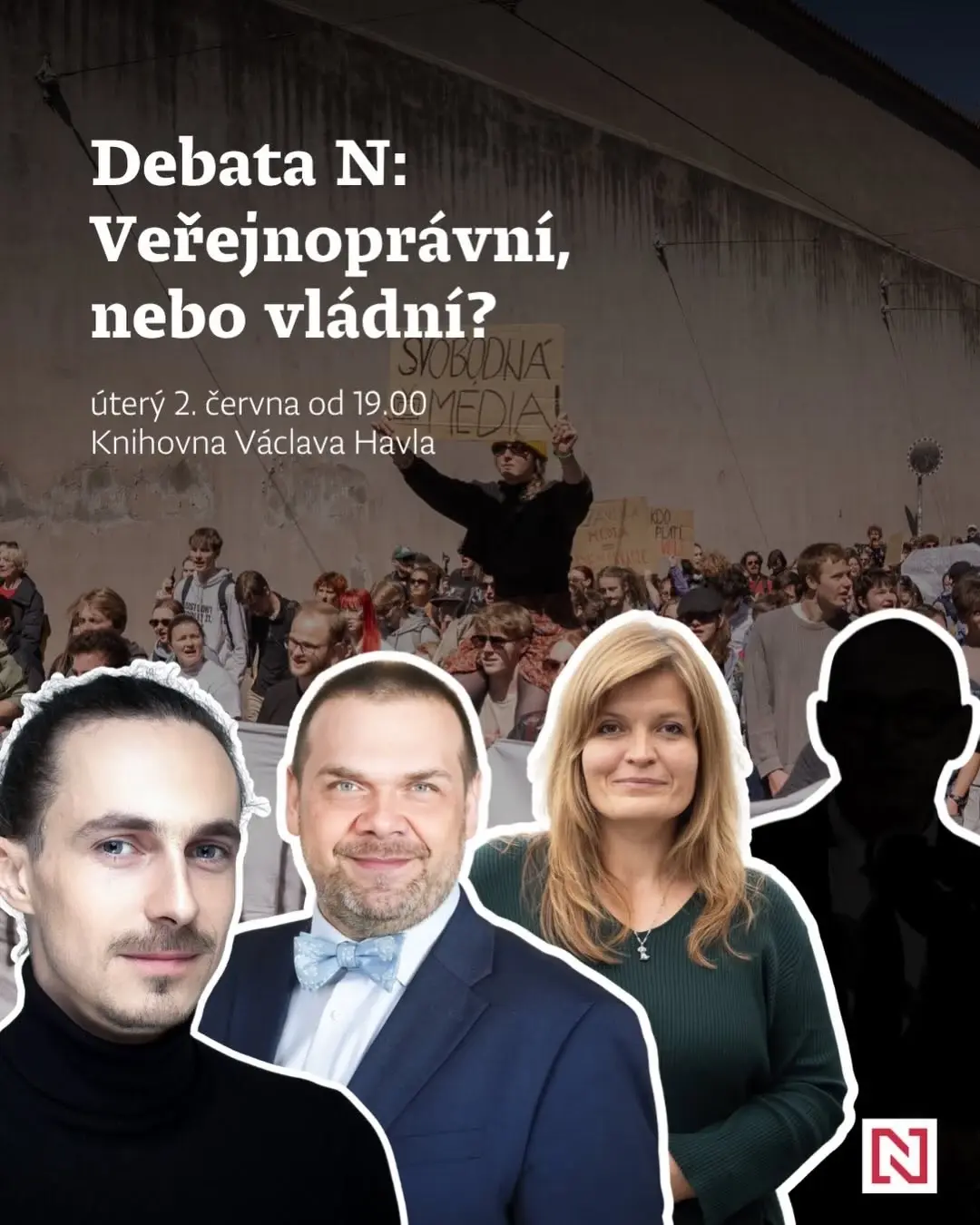Debata N: Veřejnoprávní, nebo vládní?