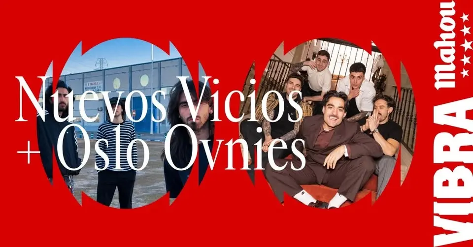 Nuevos Vicios + Oslo Ovnies en Valencia | DIRECTOS VIBRA MAHOU 
