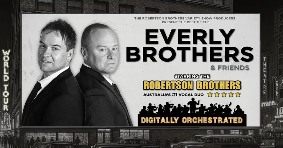 Everly Brothers and Friends Starring The Robertson Brothers