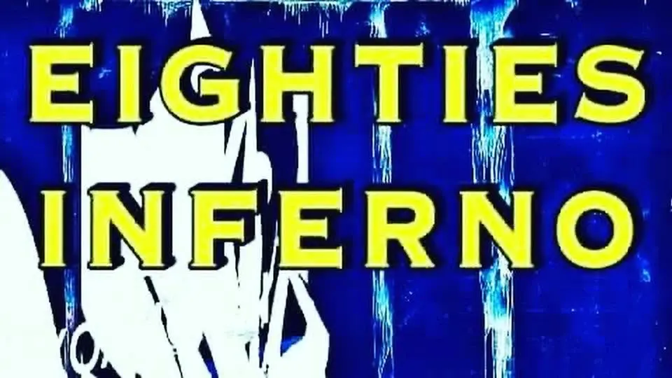 80s Inferno