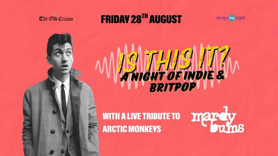 Is This It? FREE Indie & Britpop night with live Arctic Monkeys tribute
