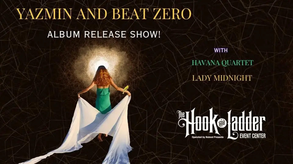 Yazmin and Beat Zero Album Release Party w/ Lady Midnight & Havana Quartet