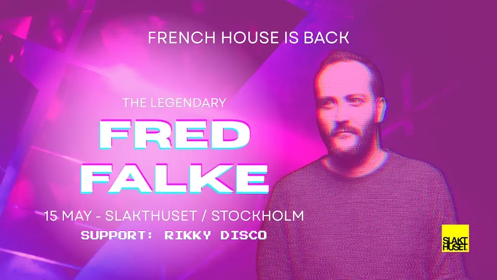 Fred Falke - 15 MAY - Slakthuset I STOCKHOLM