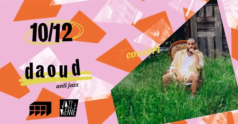 𝗱𝗮𝗼𝘂𝗱 en concert (anti jazz) · Marché Gare LYON