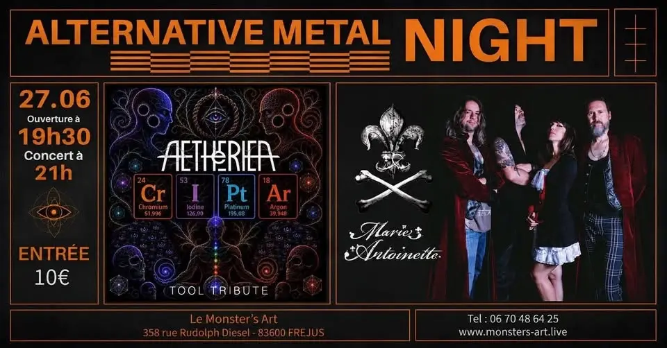 AETHERIEA (Tool Tribute) + MARIE ANTOINETTE (Alt metal) // MONSTER'S ART, Fréjus