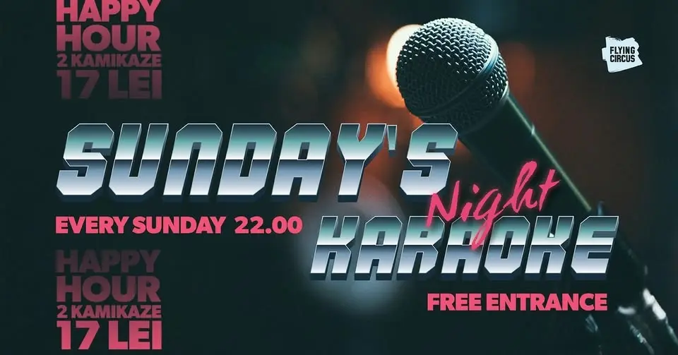 🎤 Karaoke Night Every Sunday 🎤 @ Flying Circus